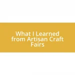 What I Learned from Artisan Craft Fairs